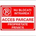 Proprietate privata nu blocati intrarea acces parcare